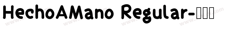 HechoAMano Regular字体转换